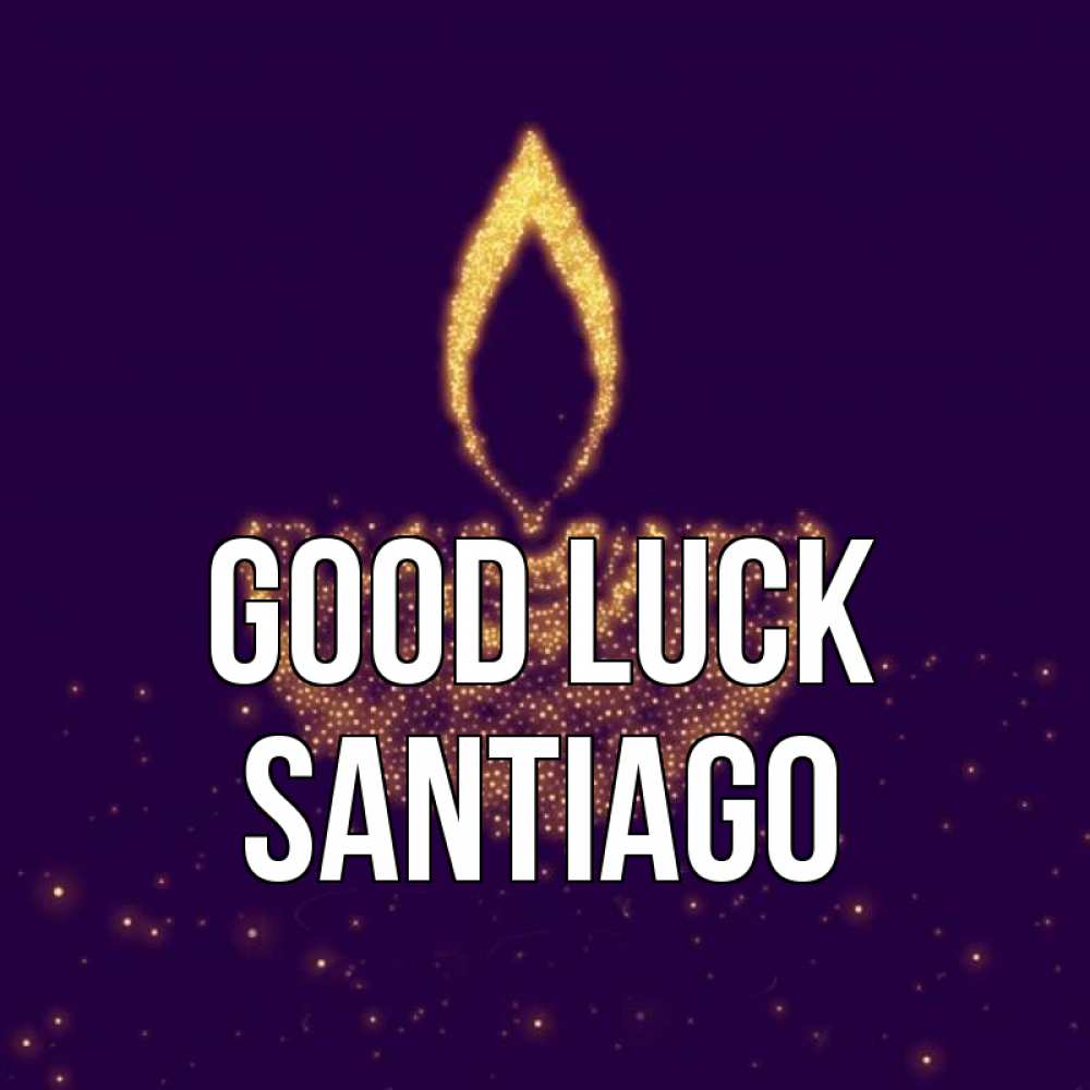 Greetings card с именем, Santiago Good luck пусть повезет 2 Greetings with text for free download 