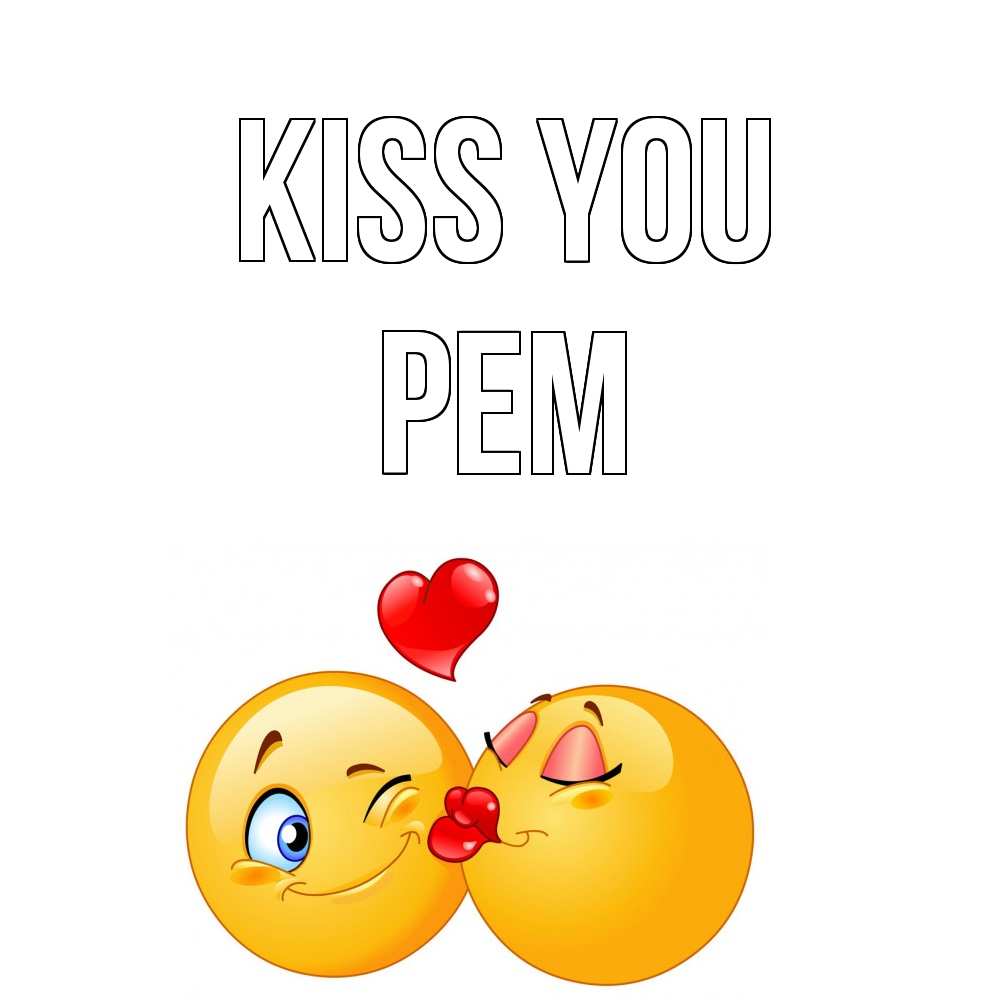 Greetings card с именем, Рем Kiss you поцелуйчик Greetings with text for free download 