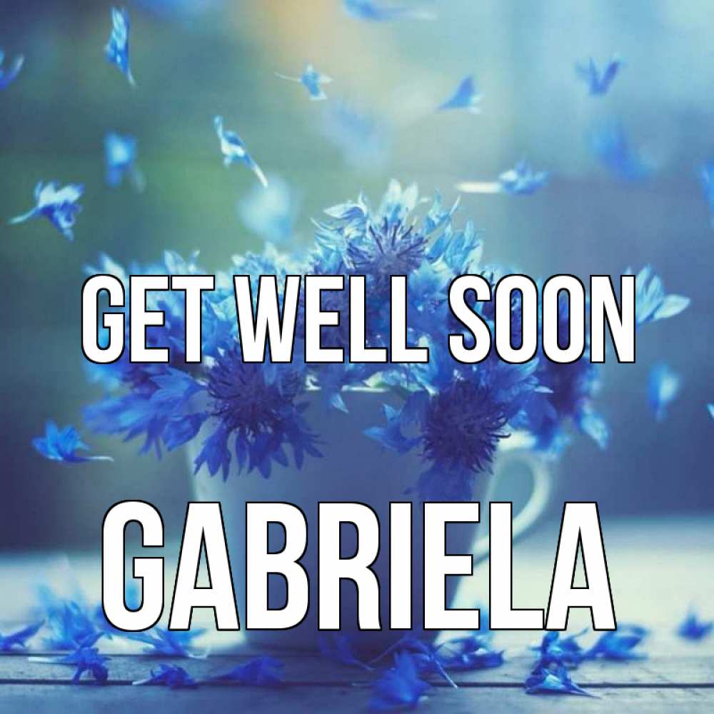 Greetings card с именем, Gabriela Get well soon кружка с зельем и цветами Greetings with text for free download 