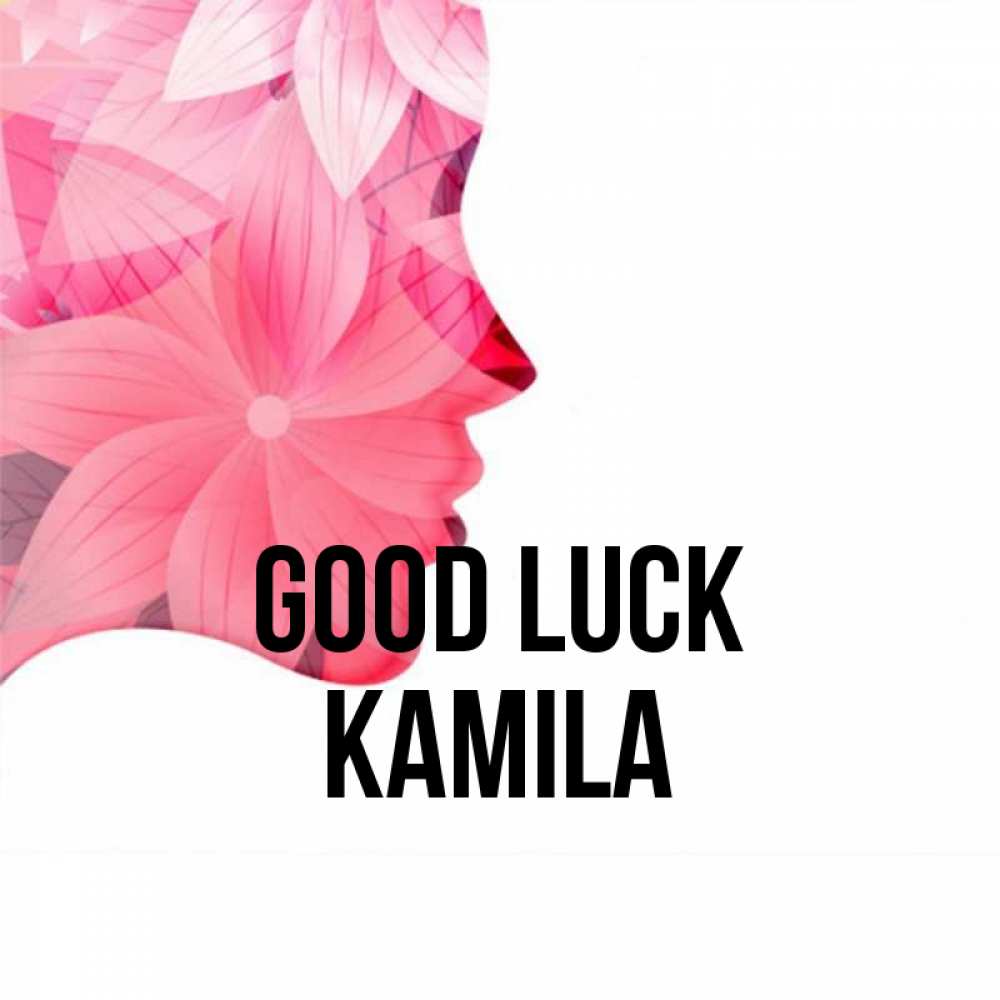 Greetings card с именем, Kamila Good luck на удачу Greetings with text for free download 