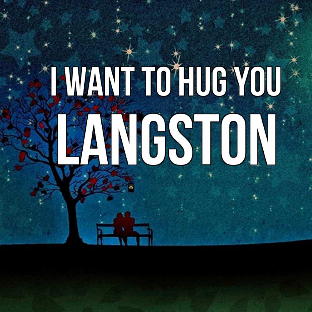 Greetings card с именем, Langston I want to hug you много звезд Greetings with text for free download 