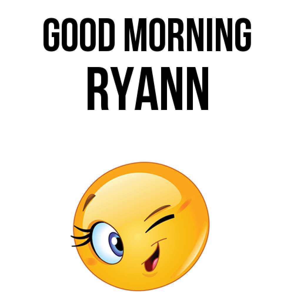Greetings card с именем, Ryann Good morning хорошее настроение Greetings with text for free download 