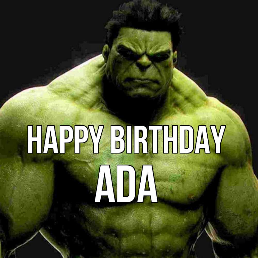 Greetings card с именем, Ada Happy Birthday зеленый супергерой марвел Greetings with text for free download 