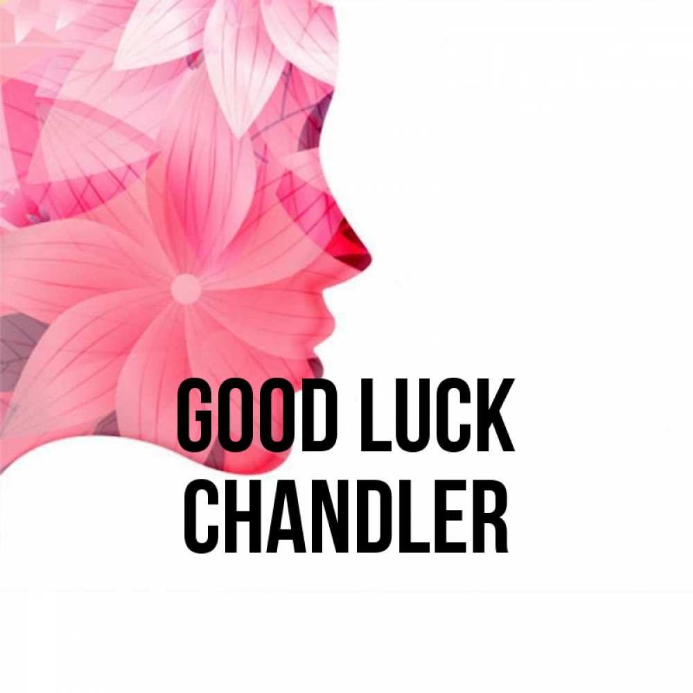 Greetings card с именем, Chandler Good luck на удачу Greetings with text for free download 