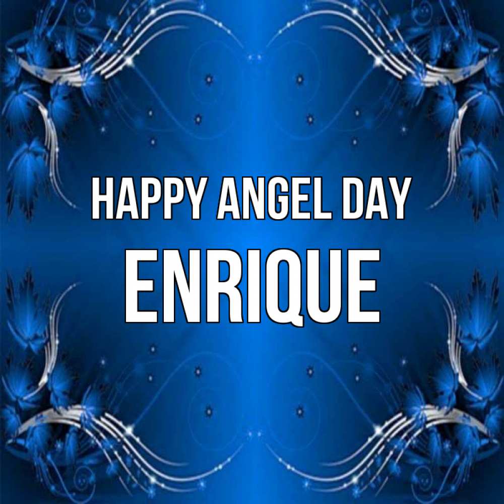 Greetings card с именем, Enrique happy angel day красивая рамочка с узорами Greetings with text for free download 