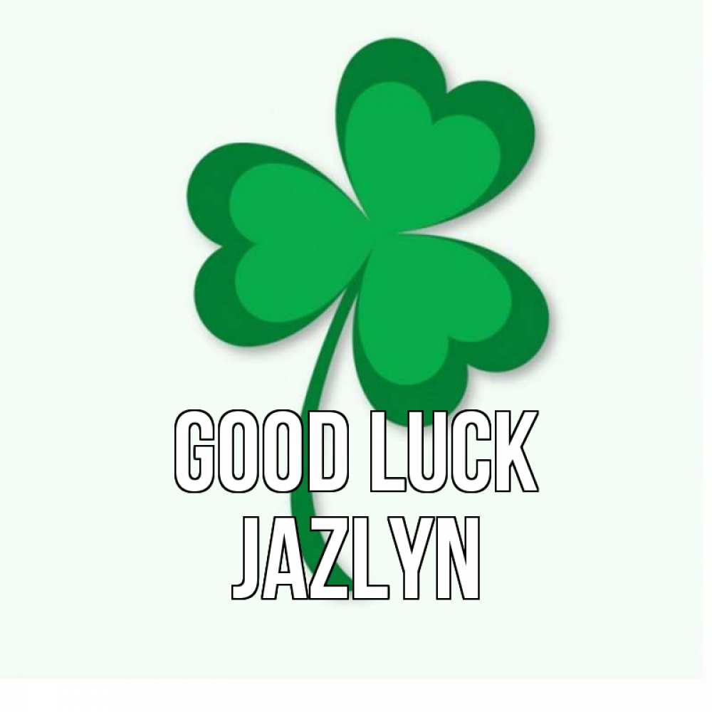 Greetings card с именем, Jazlyn Good luck листья клевера 1 Greetings with text for free download 