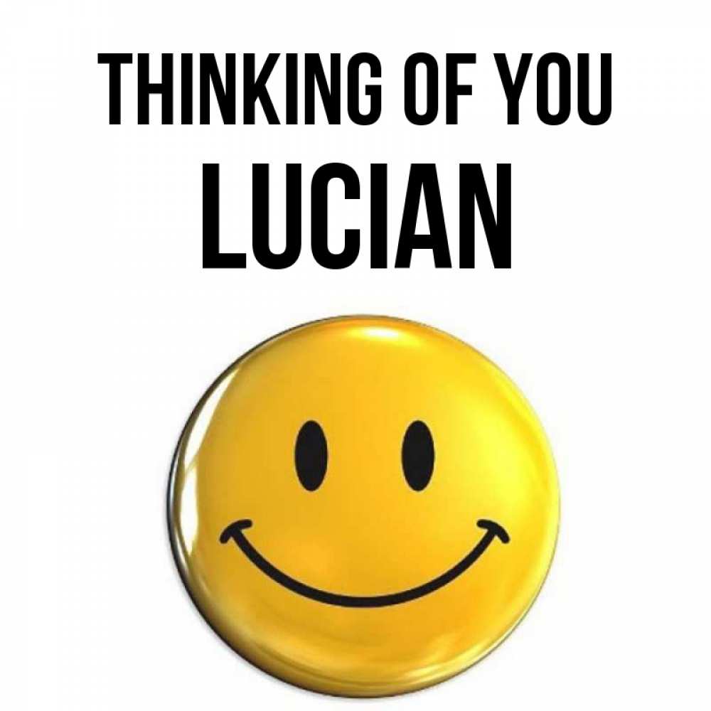 Greetings card с именем, Lucian Thinking of you создать открытку с подписью своими руками Greetings with text for free download 