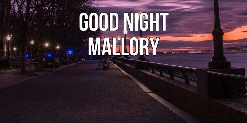 Greetings card с именем, Mallory Good night фонари на фоне реки Greetings with text for free download 