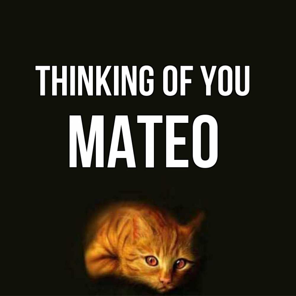 Greetings card с именем, Mateo Thinking of you рыжий Greetings with text for free download 