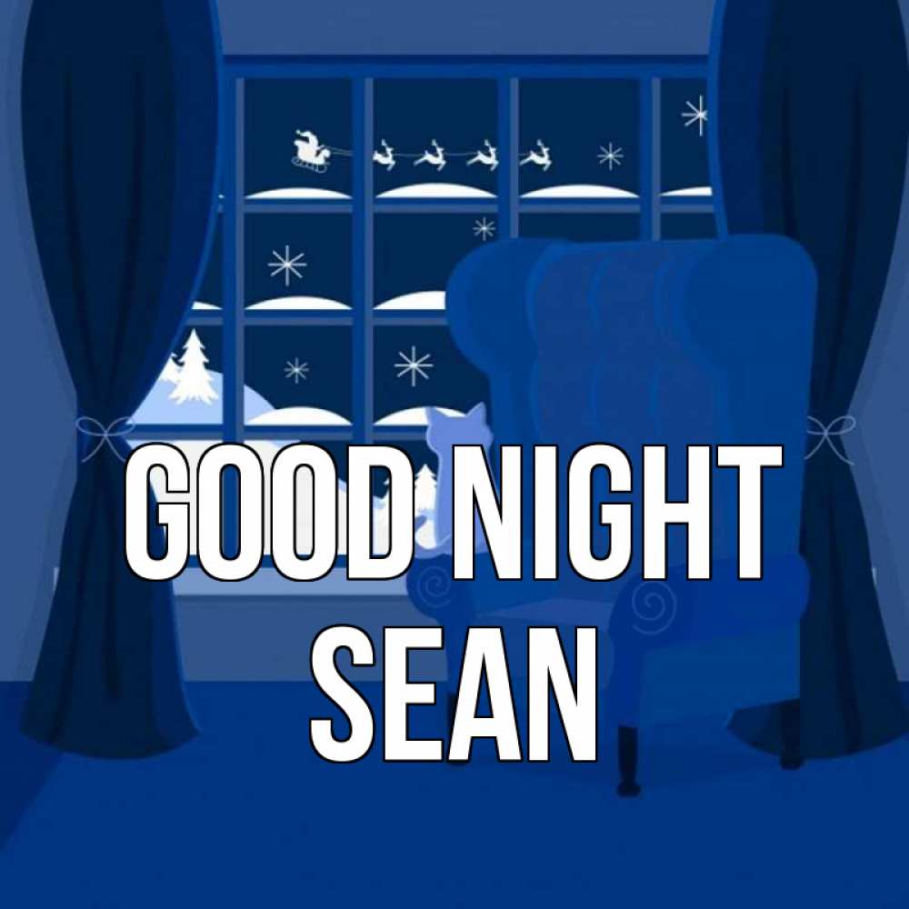 Greetings card с именем, Sean Good night зимняя тема Greetings with text for free download 