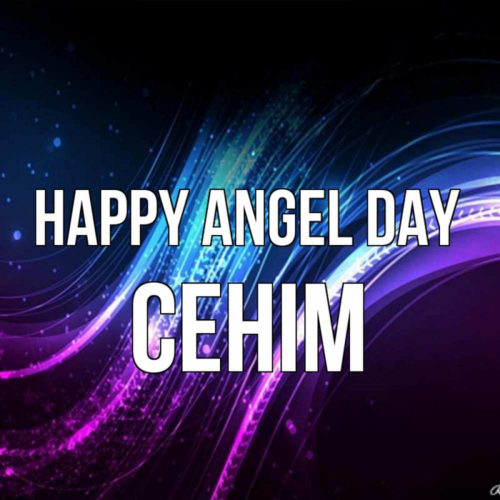 Greetings card с именем, СЕНІМ happy angel day фиолетовый фон Greetings with text for free download 