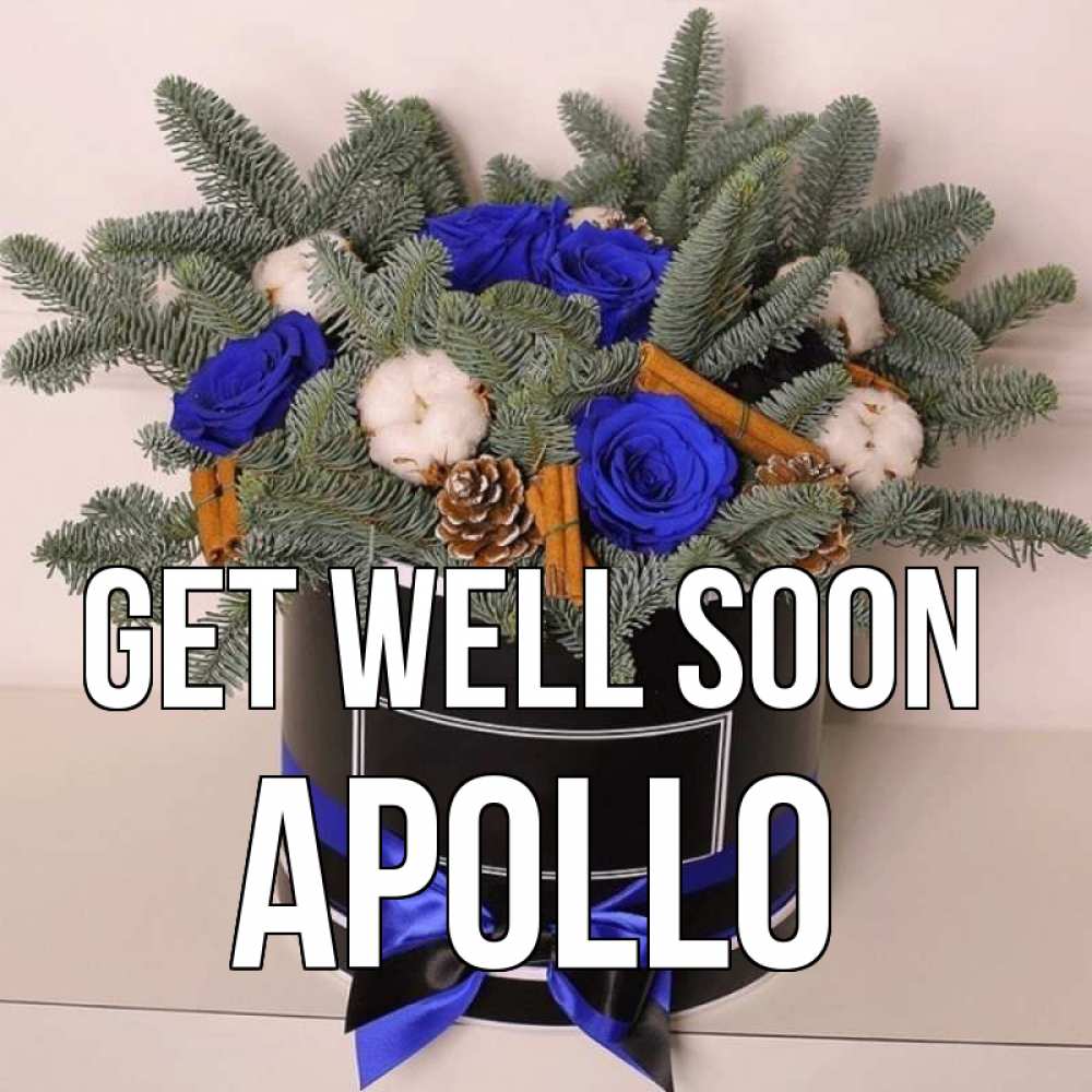 Greetings card с именем, Apollo Get well soon короче кто то загрузил эти шишки Greetings with text for free download 