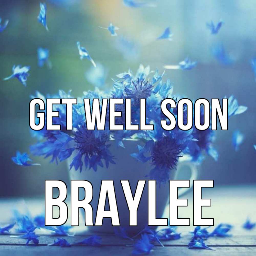 Greetings card с именем, Braylee Get well soon кружка с зельем и цветами Greetings with text for free download 