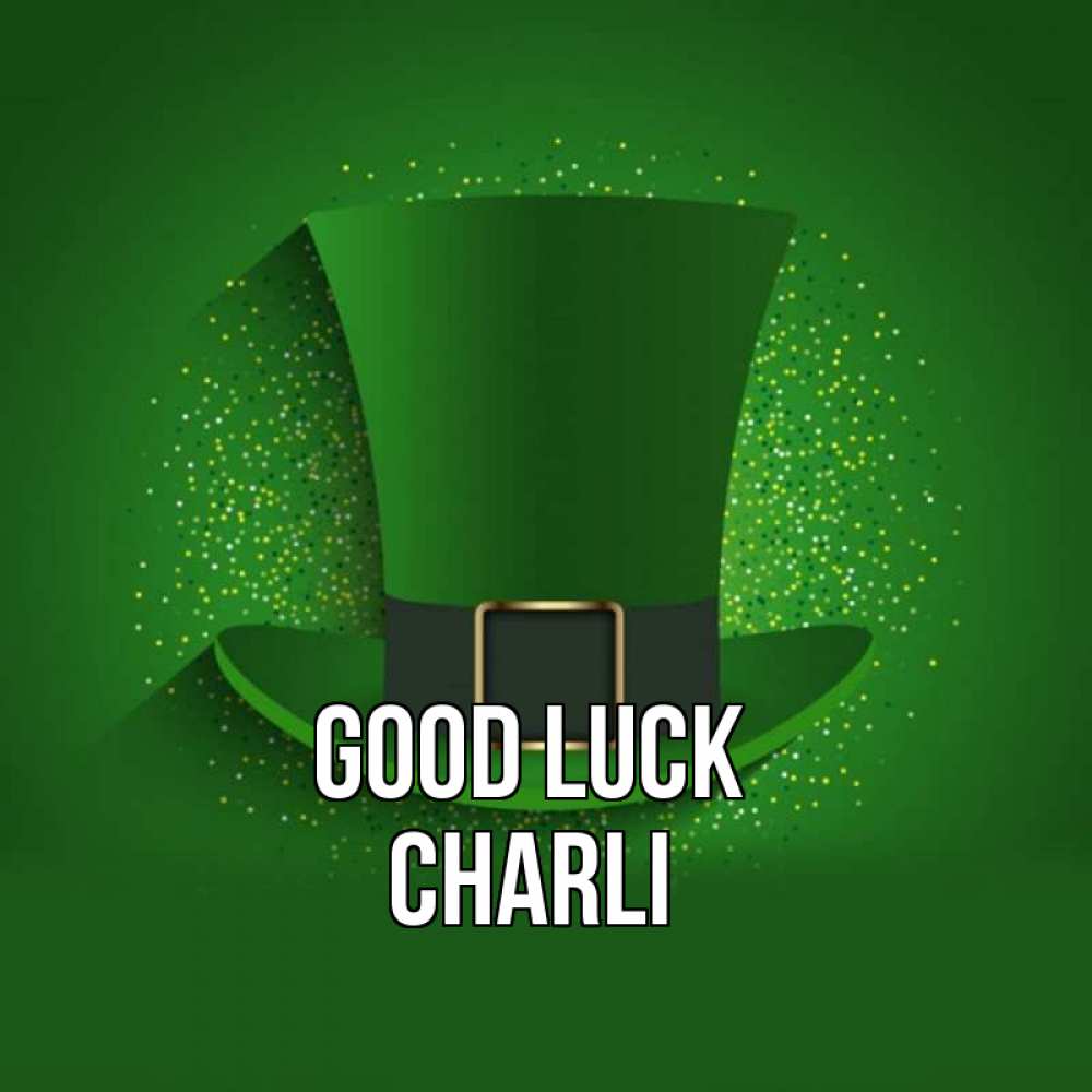 Greetings card с именем, Charli Good luck фокусник Greetings with text for free download 