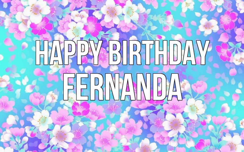 Greetings card с именем, Fernanda Happy Birthday открытка с заливкой Greetings with text for free download 