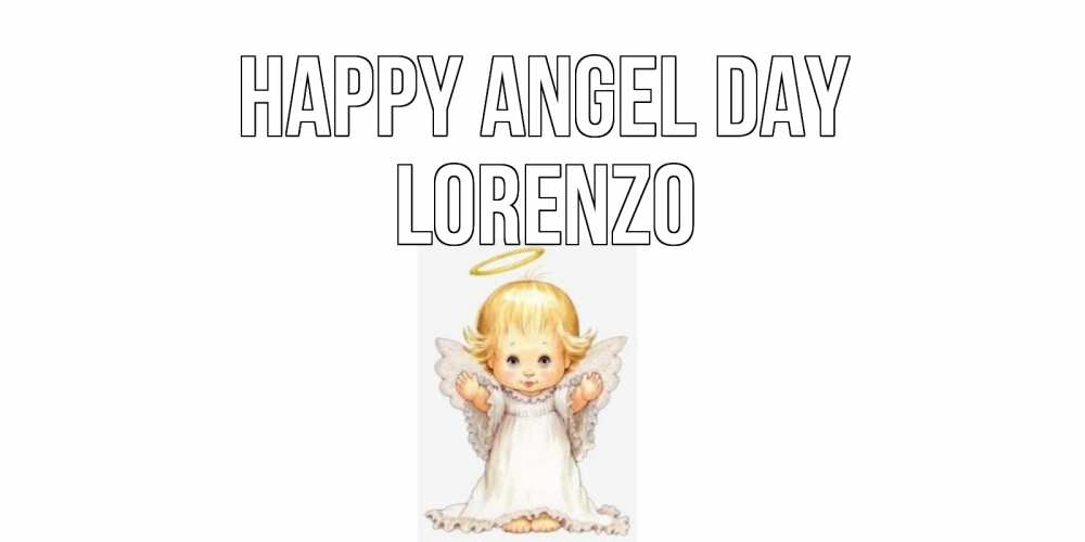 Greetings card с именем, Lorenzo happy angel day ангелочек, нимб Greetings with text for free download 