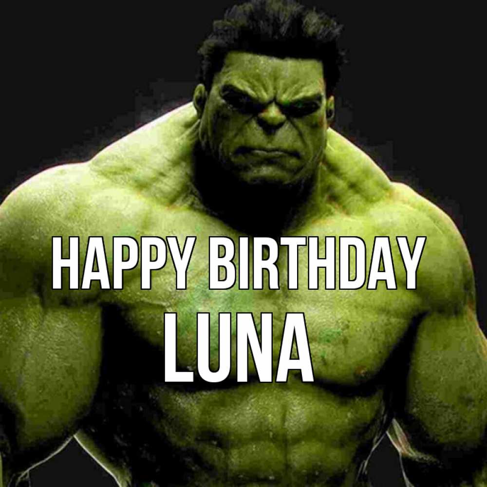 Greetings card с именем, Luna Happy Birthday зеленый супергерой марвел Greetings with text for free download 