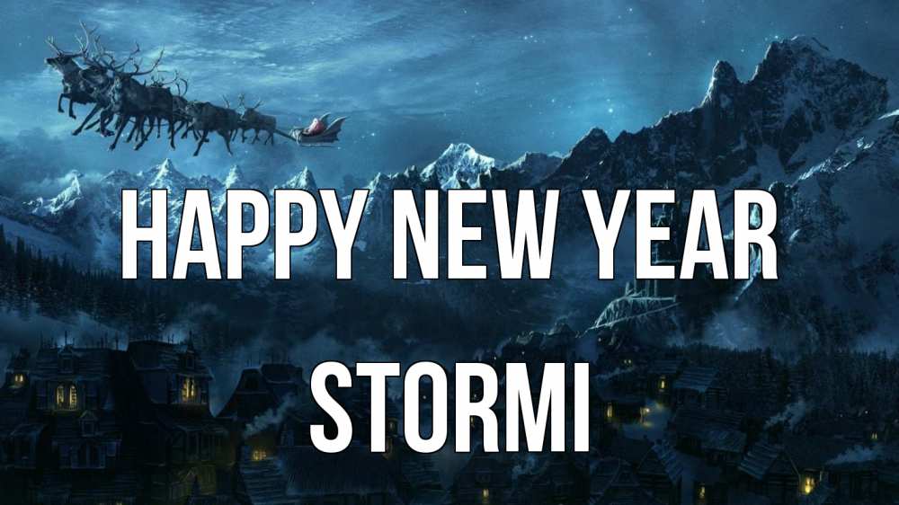 Greetings card с именем, Stormi Happy New Year дед мороз олени Greetings with text for free download 