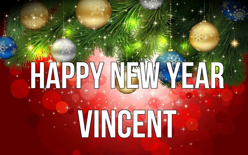 Greetings card с именем, Vincent Happy New Year новый год Greetings with text for free download 