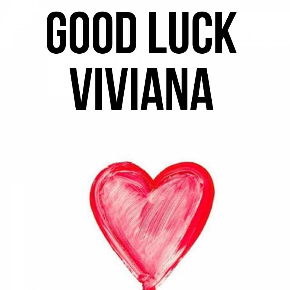 Greetings card с именем, Viviana Good luck рисунок маркером Greetings with text for free download 