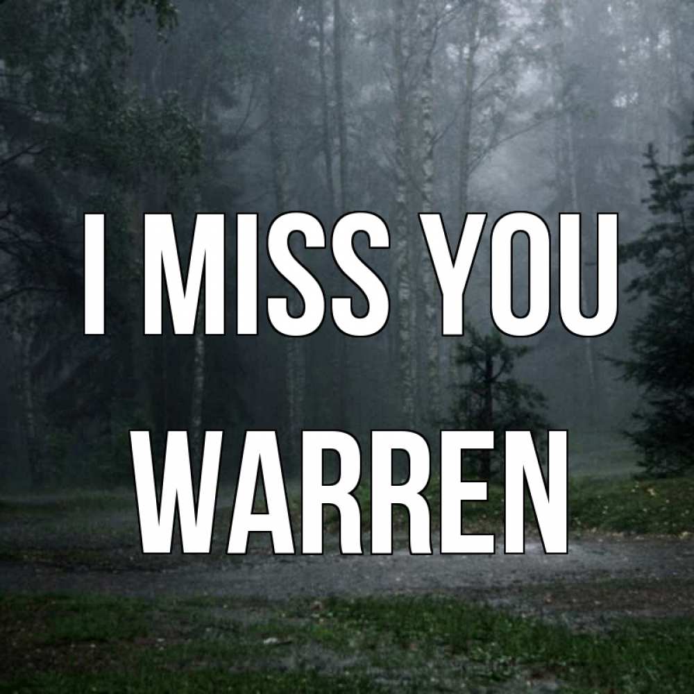 Greetings card с именем, Warren I miss you одна и плохо мне Greetings with text for free download 
