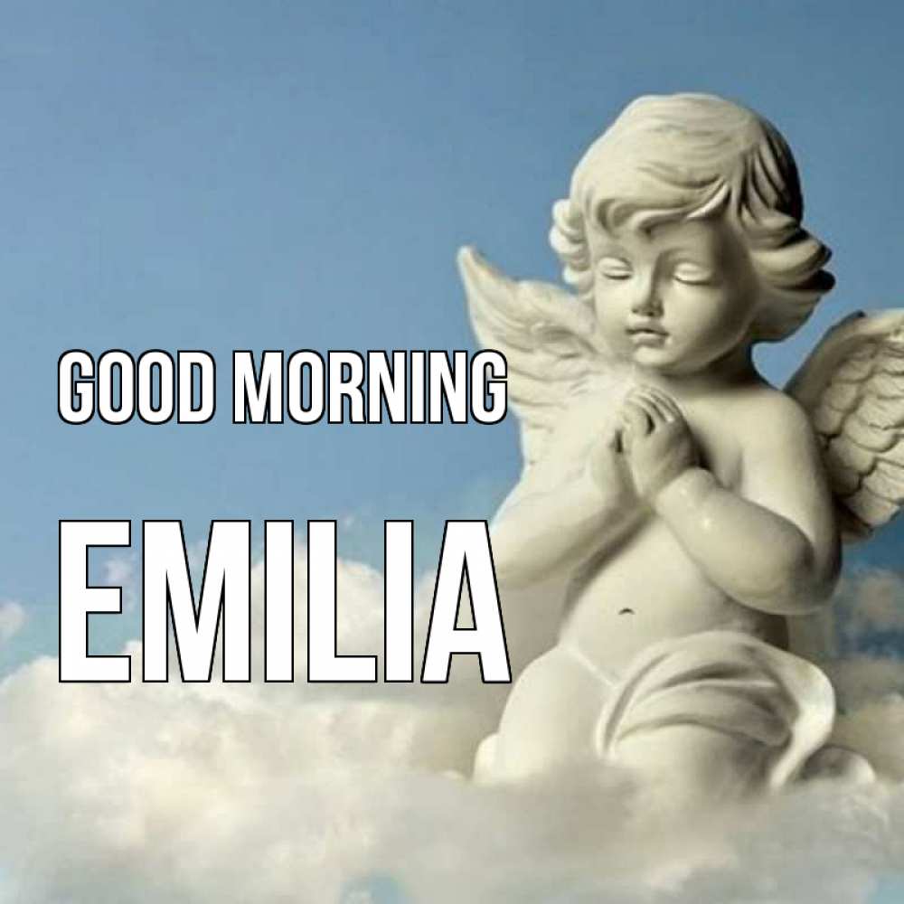 Greetings card с именем, Emilia Good morning скульптура ангела сидящего на облаке Greetings with text for free download 