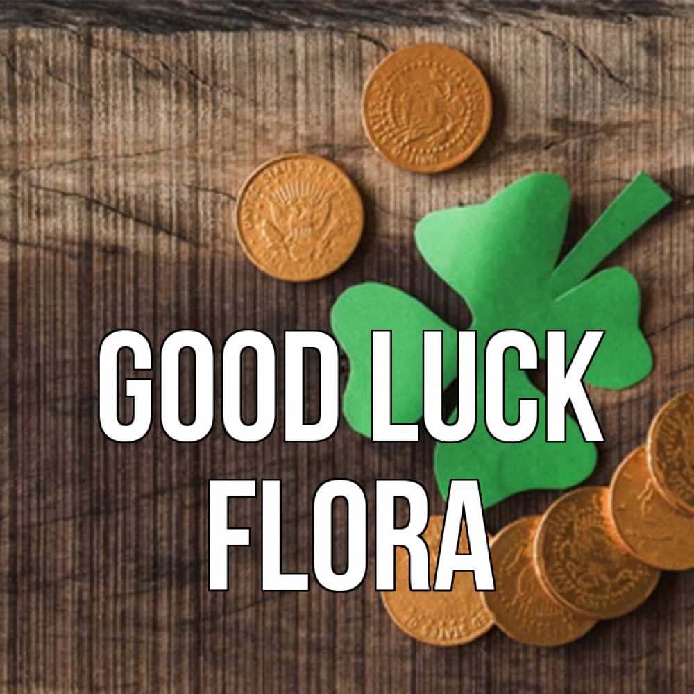 Greetings card с именем, Flora Good luck на удачу сегодня Greetings with text for free download 