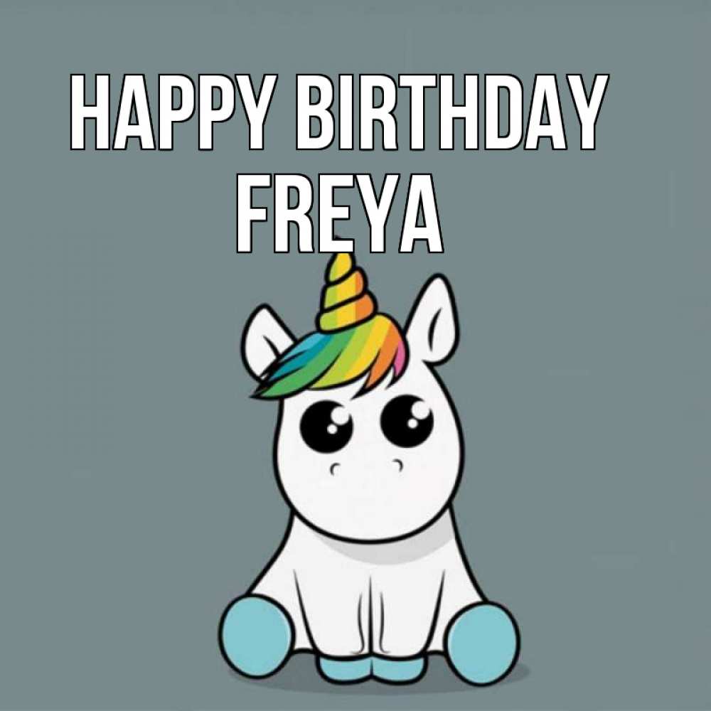 Greetings card с именем, Freya Happy Birthday пони Greetings with text for free download 