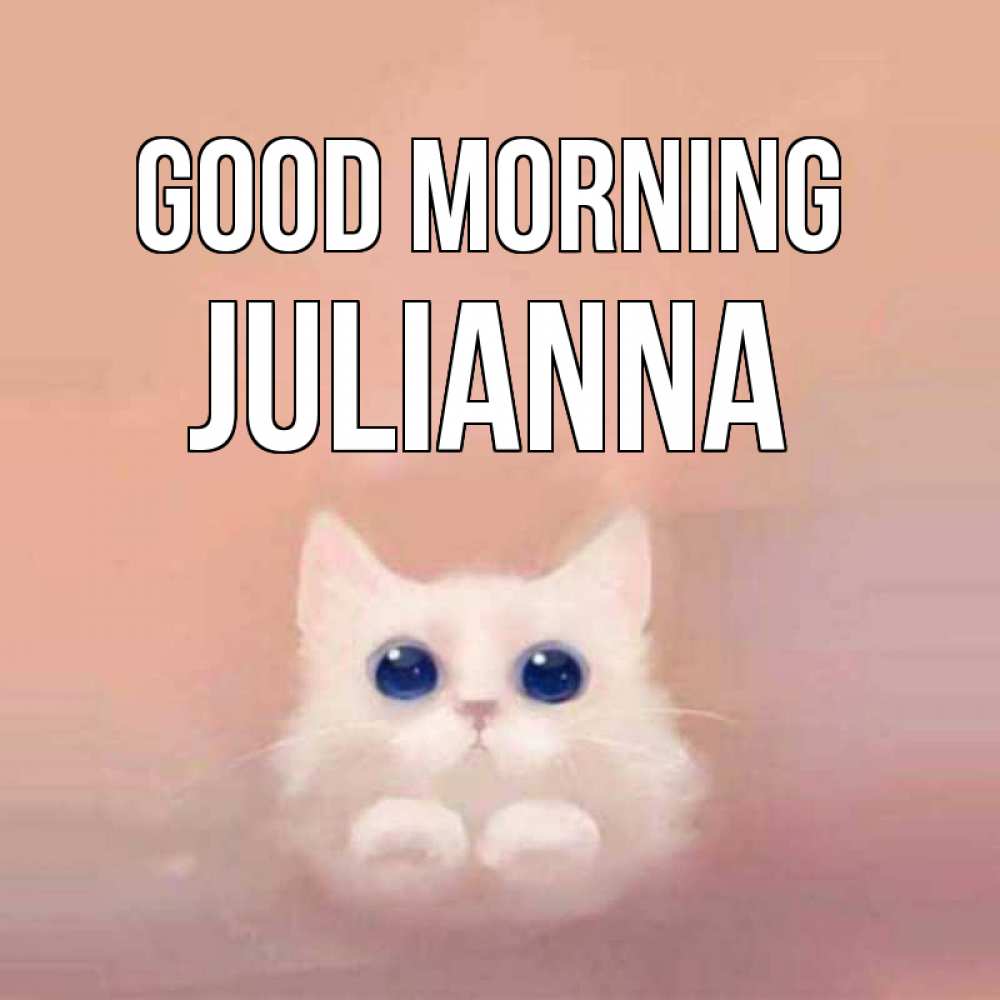 Greetings card с именем, Julianna Good morning на розовом фоне Greetings with text for free download 