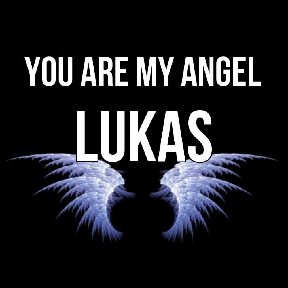 Greetings card с именем, Lukas You are my angel ангельские крылья на черном фоне Greetings with text for free download 