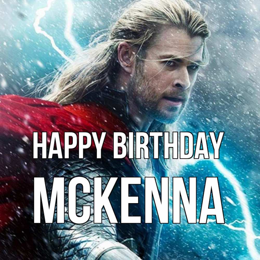 Greetings card с именем, Mckenna Happy Birthday марвел боги Greetings with text for free download 