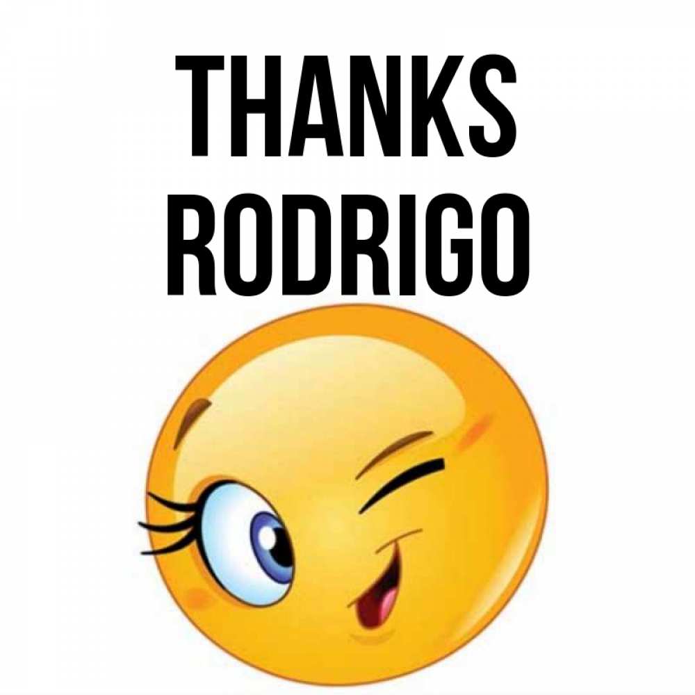 Greetings card с именем, Rodrigo Thanks открытка с подмигивающим смайлом Greetings with text for free download 