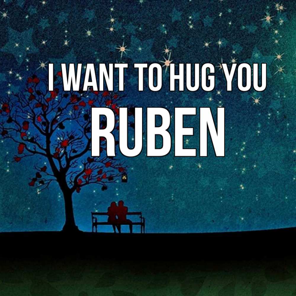 Greetings card с именем, Ruben I want to hug you много звезд Greetings with text for free download 