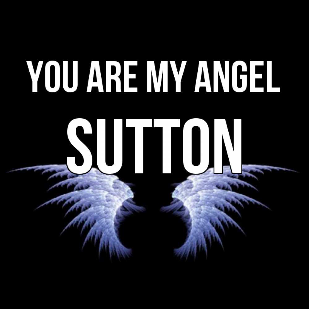 Greetings card с именем, Sutton You are my angel ангельские крылья на черном фоне Greetings with text for free download 