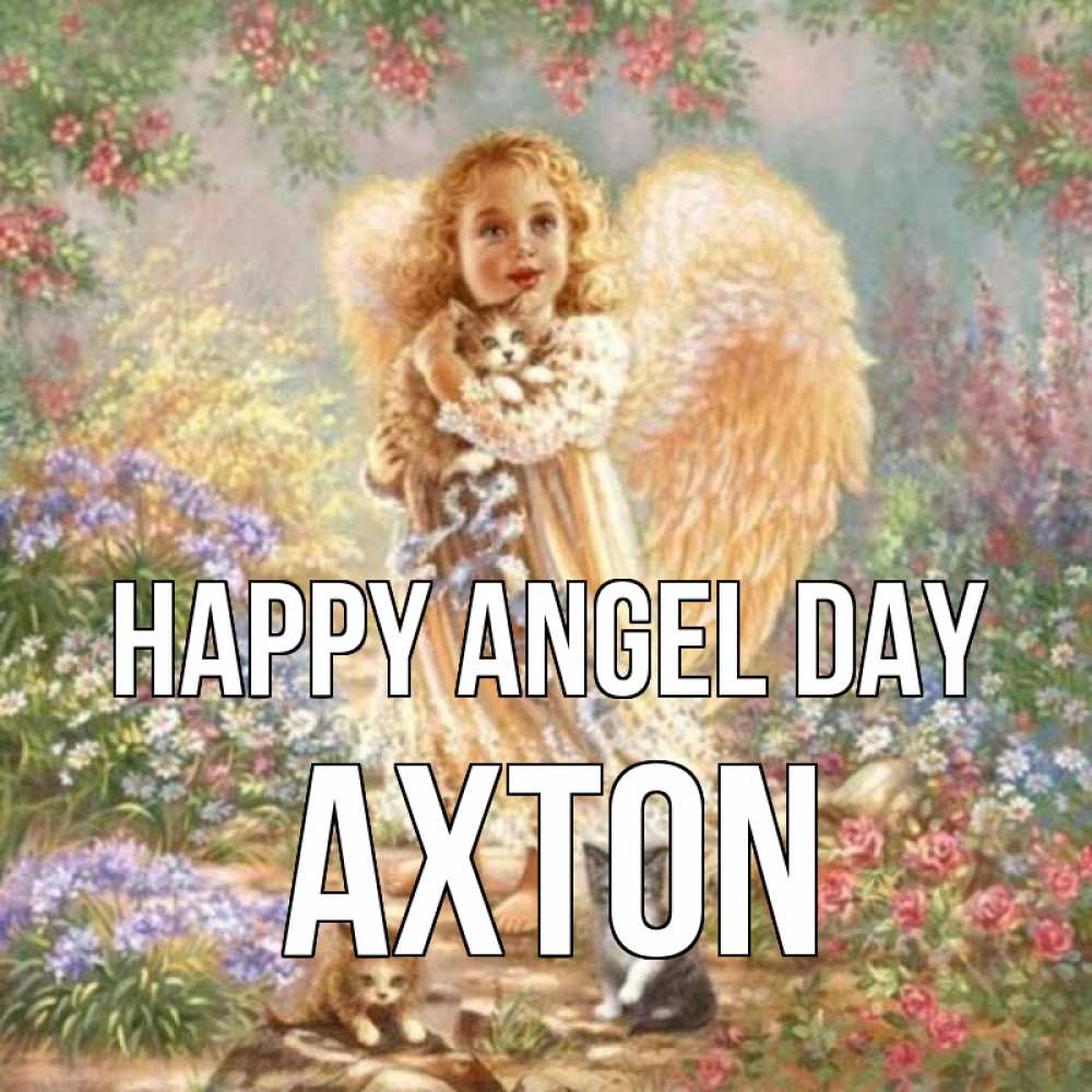 Greetings card с именем, Axton happy angel day держит котенка Greetings with text for free download 
