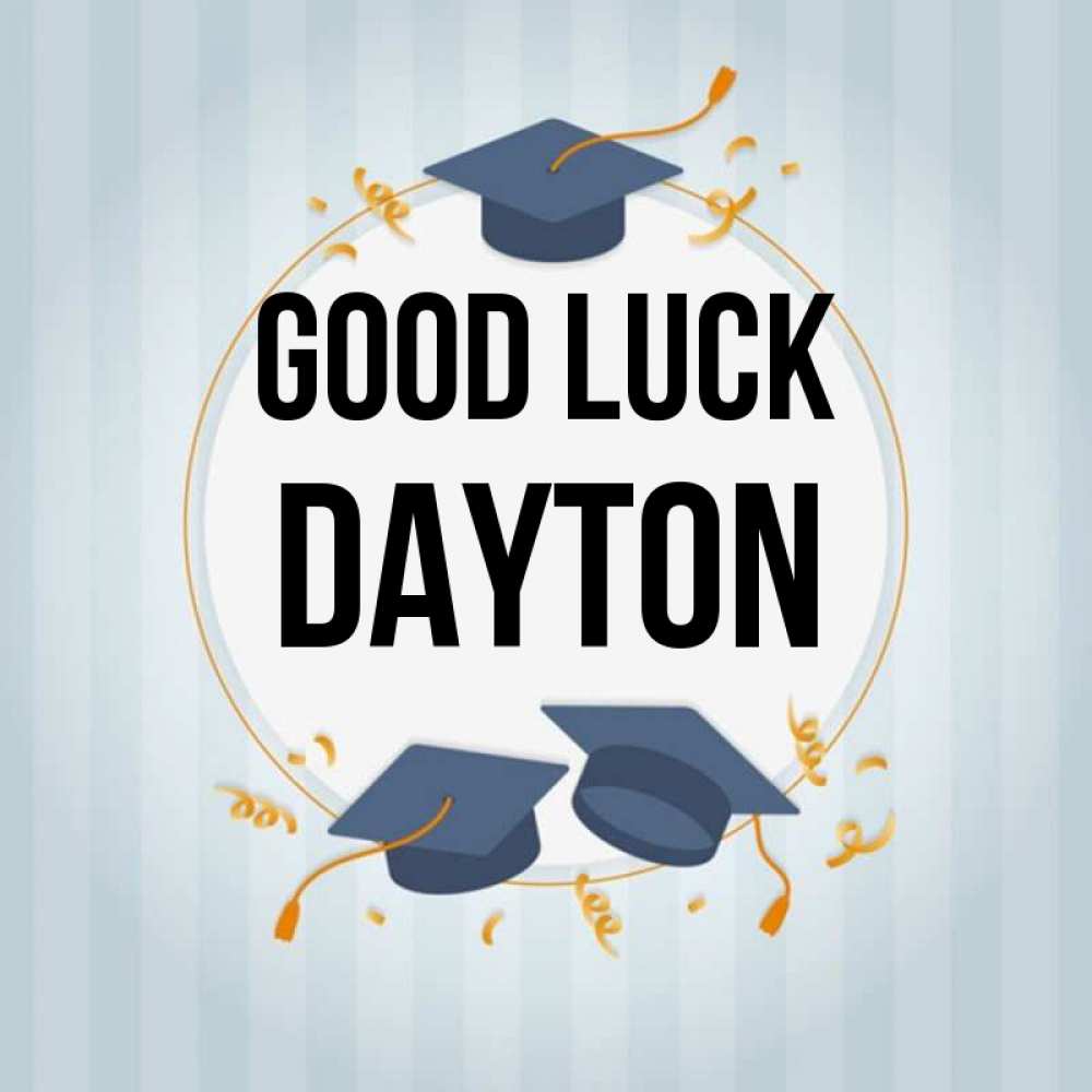 Greetings card с именем, Dayton Good luck для студентов Greetings with text for free download 