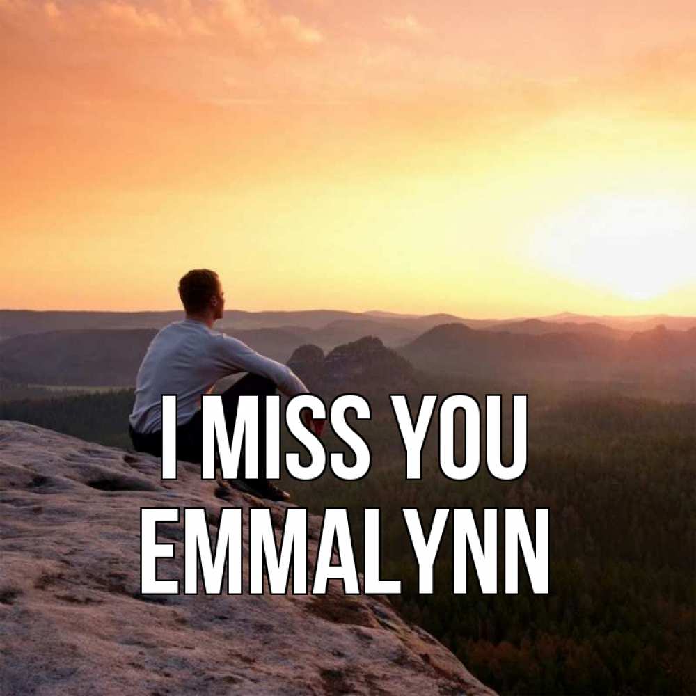Greetings card с именем, Emmalynn I miss you открытка про скучашки 1 Greetings with text for free download 
