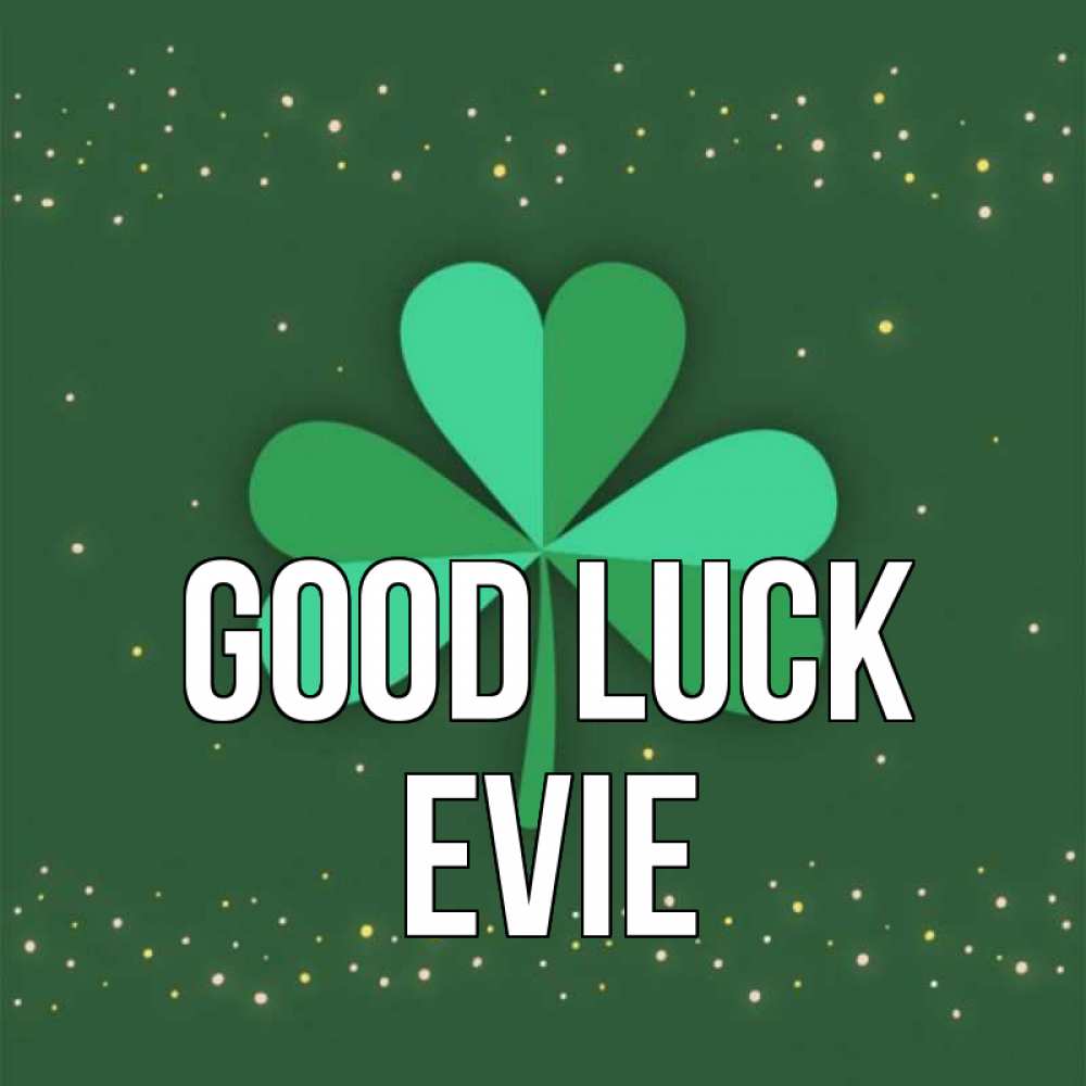 Greetings card с именем, Evie Good luck лист клевера Greetings with text for free download 