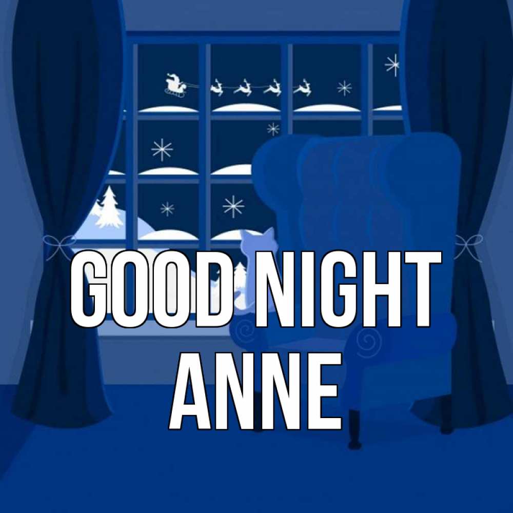 Greetings card с именем, Anne Good night зимняя тема Greetings with text for free download 