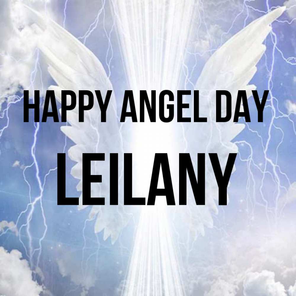 Greetings card с именем, Leilany happy angel day молнии на небе и свет Greetings with text for free download 