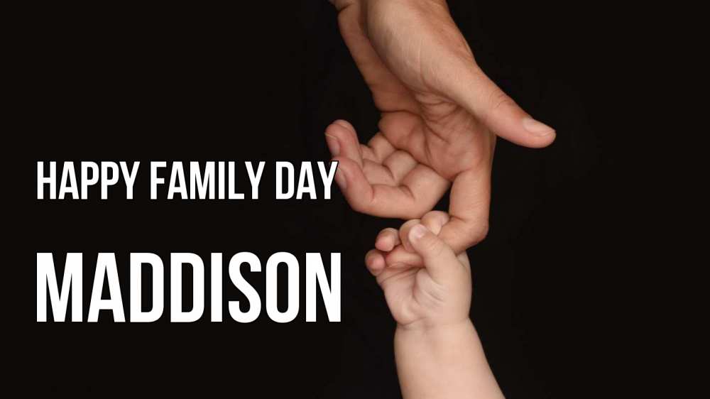 Greetings card с именем, Maddison happy family day с днем семьи Greetings with text for free download 