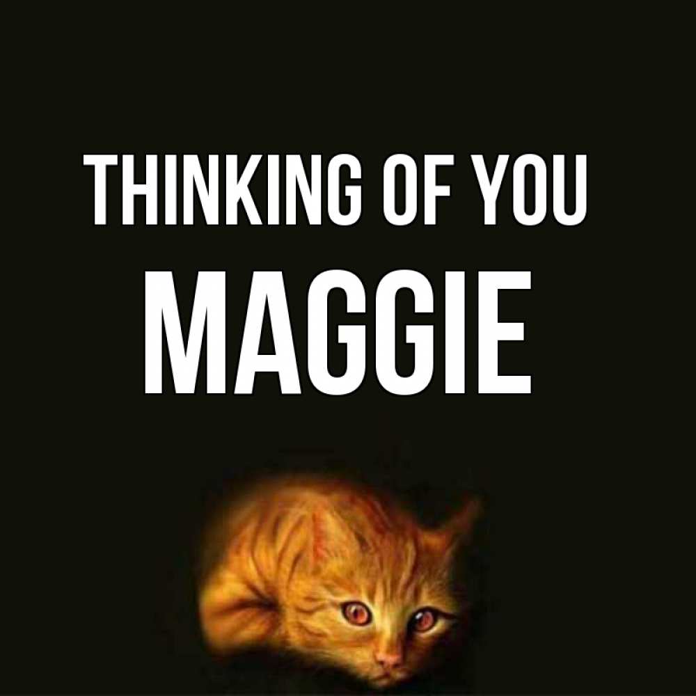 Greetings card с именем, Maggie Thinking of you рыжий Greetings with text for free download 