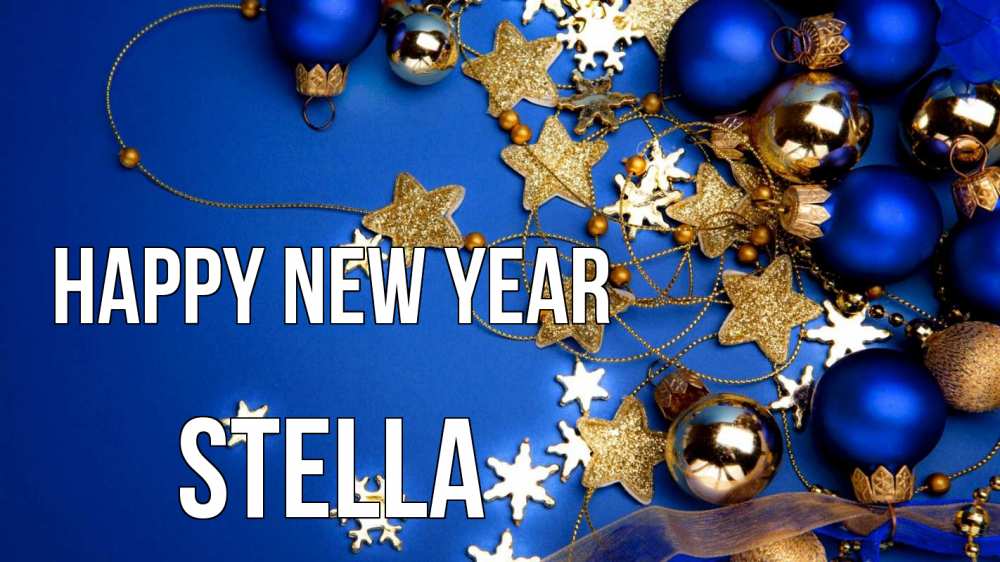 Greetings card с именем, Stella Happy New Year ёлочные украшения Greetings with text for free download 