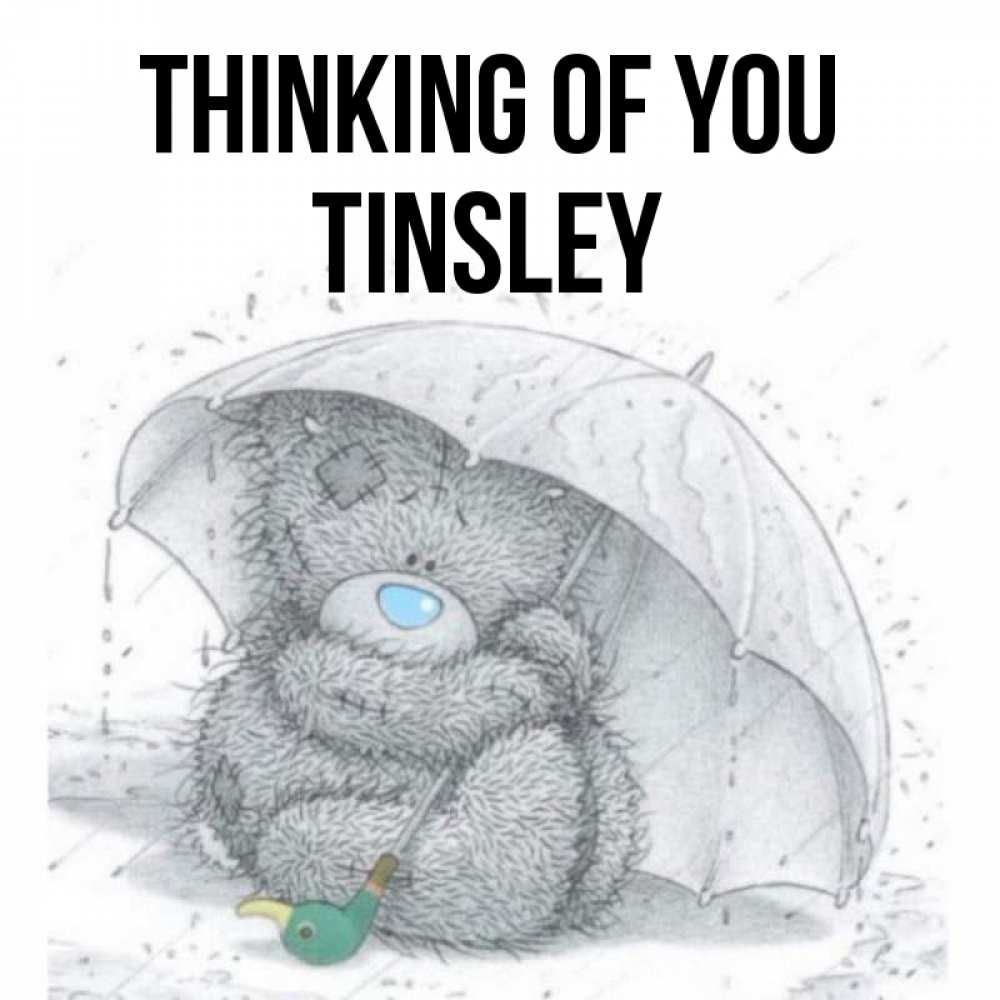 Greetings card с именем, Tinsley Thinking of you весеннее или осеннее настроение Greetings with text for free download 