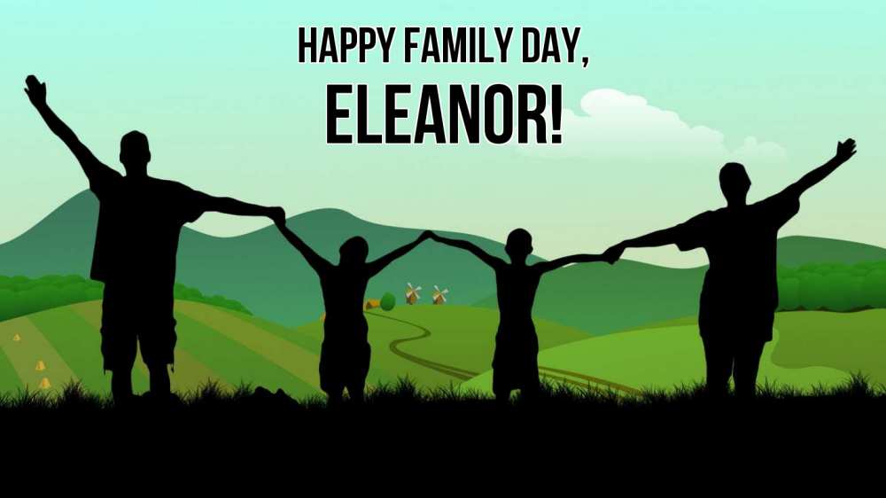 Greetings card с именем, Eleanor happy family day с днем семьи Greetings with text for free download 