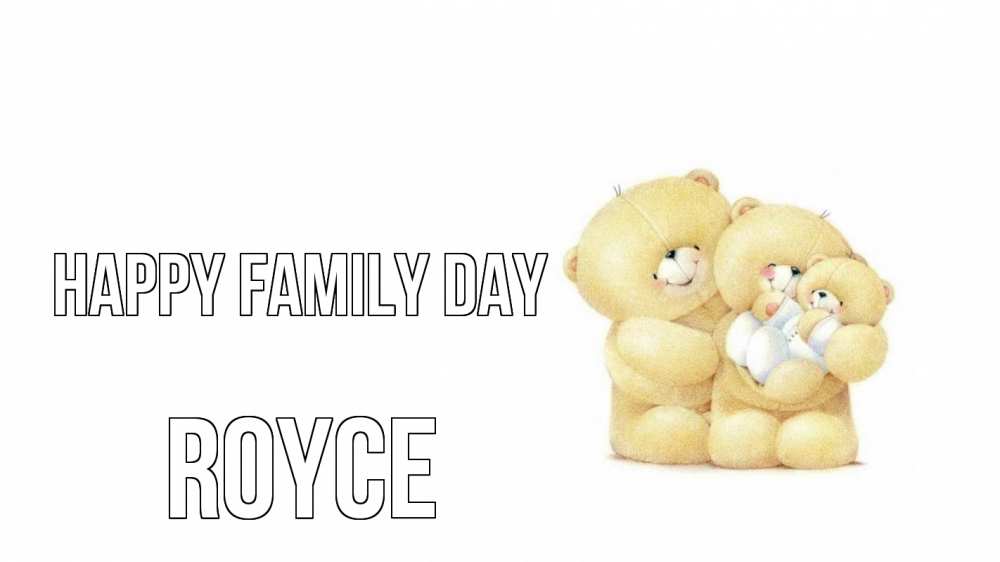 Greetings card с именем, Royce happy family day с днем семьи Greetings with text for free download 