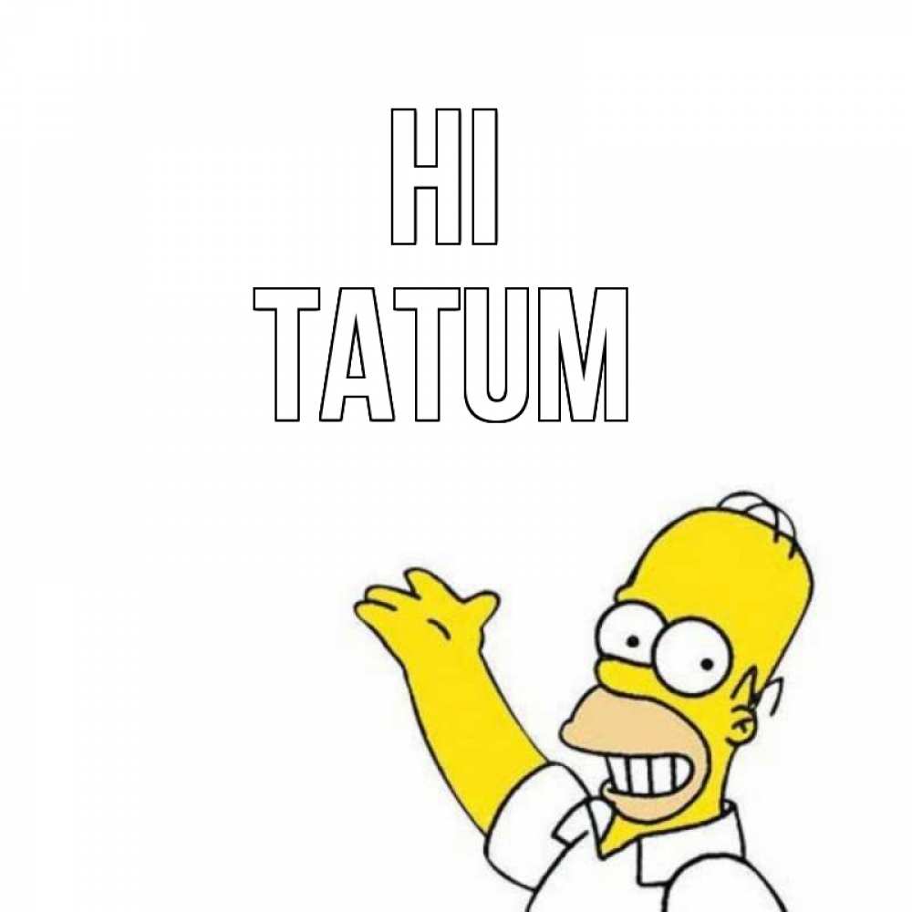 Greetings card с именем, Tatum Hi Симпсоны Greetings with text for free download 