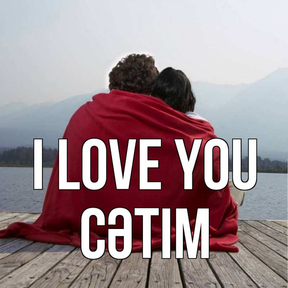 Greetings card с именем, СӘТІМ I love you плед Greetings with text for free download 