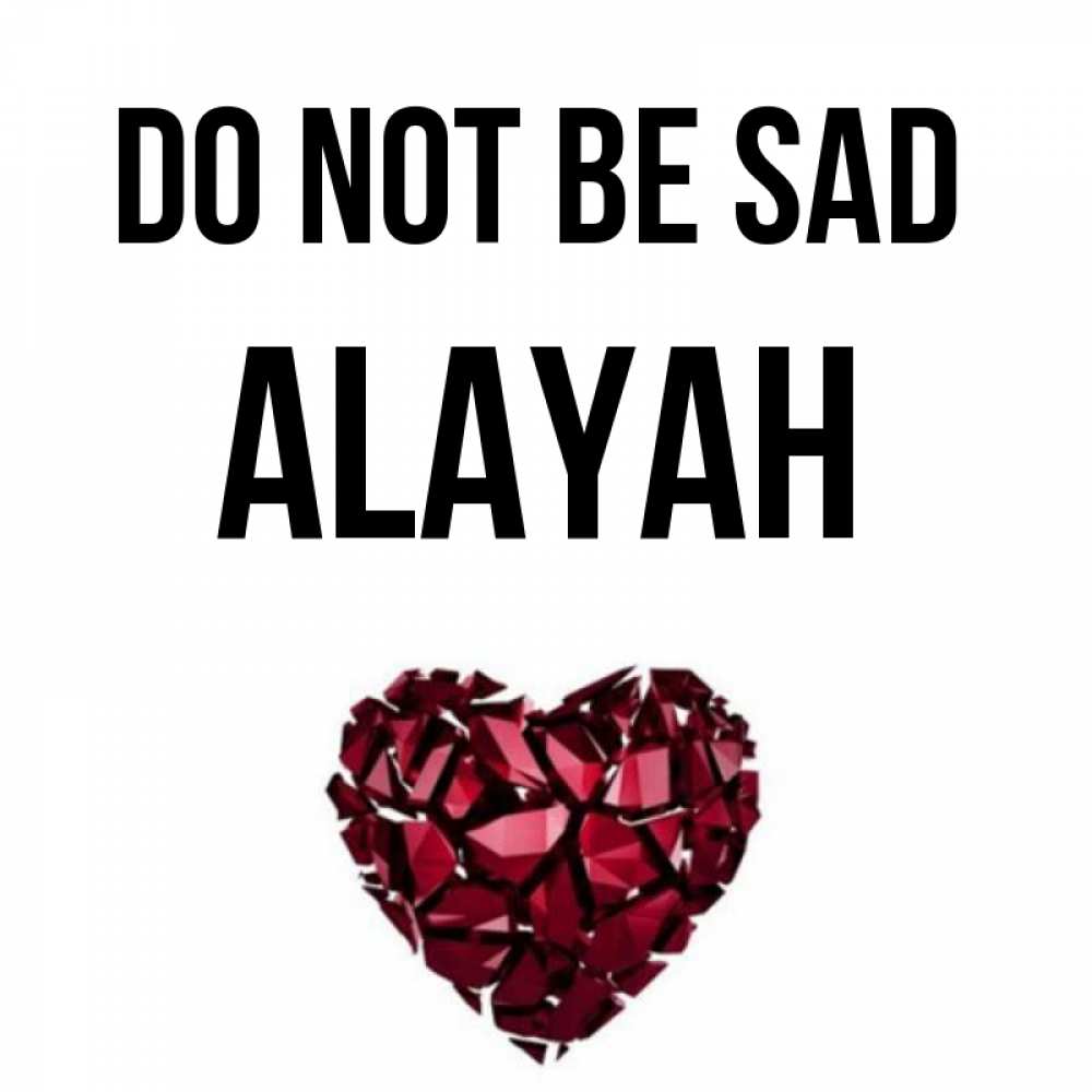 Greetings card с именем, Alayah Do not be sad рубиновое сердечко Greetings with text for free download 