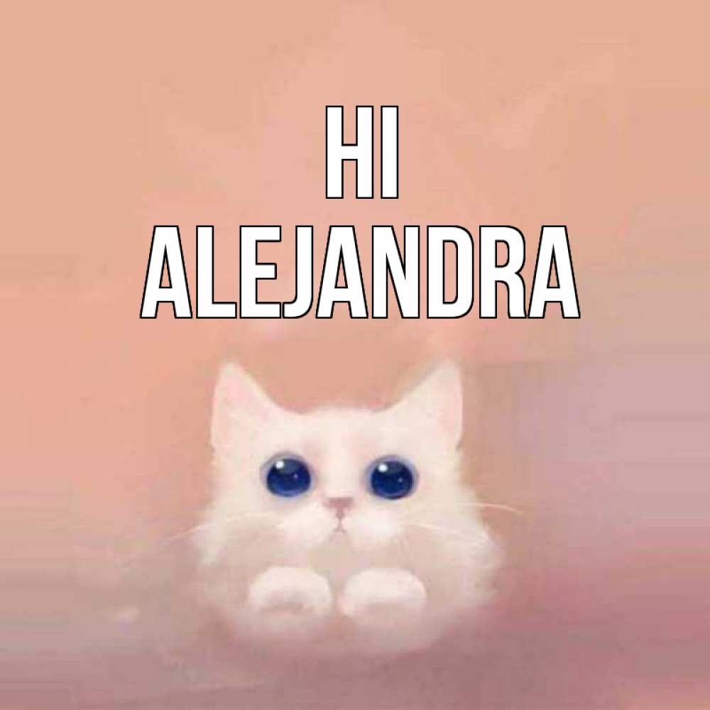 Greetings card с именем, Alejandra Hi котик белый в полете Greetings with text for free download 